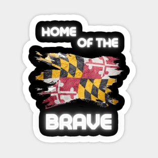 MARYLAND HOME OF THE BRAVE DESIGN Sticker